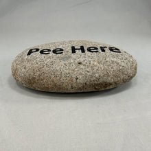 "Pee Here" - Sand Carved River Rock